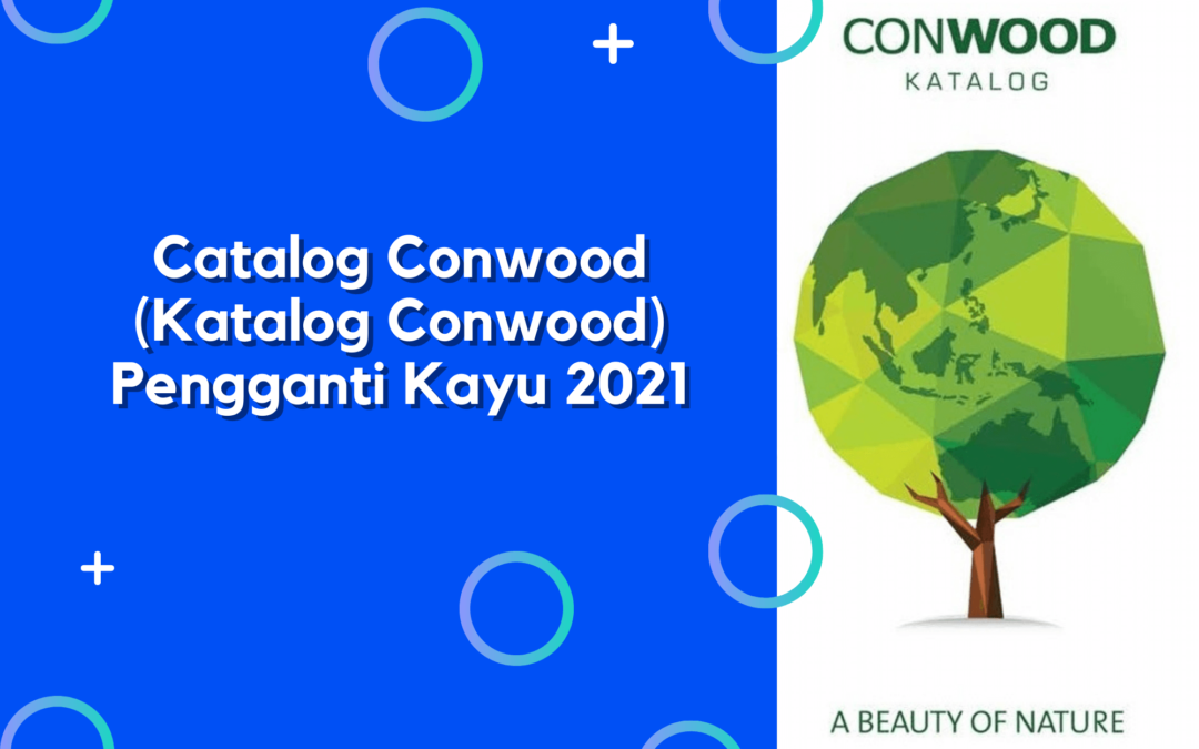 Catalog Conwood (Katalog Conwood) Pengganti Kayu 2021